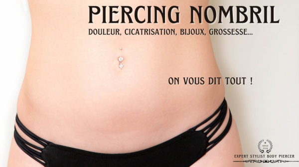 Piercing Nombril : Douleur, Cicatrisation, Bijoux, Grossesse