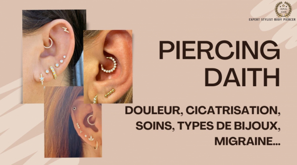 Piercing Daith : Douleur, Cicatrisation, Soins, Types de Bijoux, Migraine…