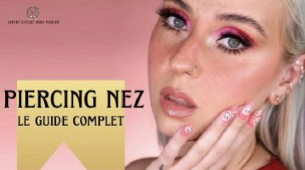 Piercing Nez | Le Guide Complet
