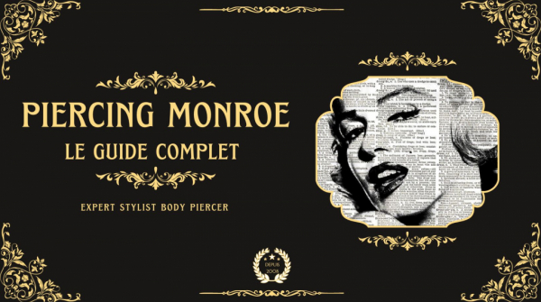 Piercing Monroe | Le Guide Complet