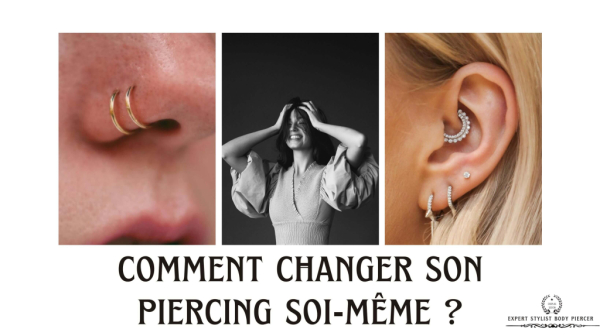 Comment changer son piercing soi-même ?